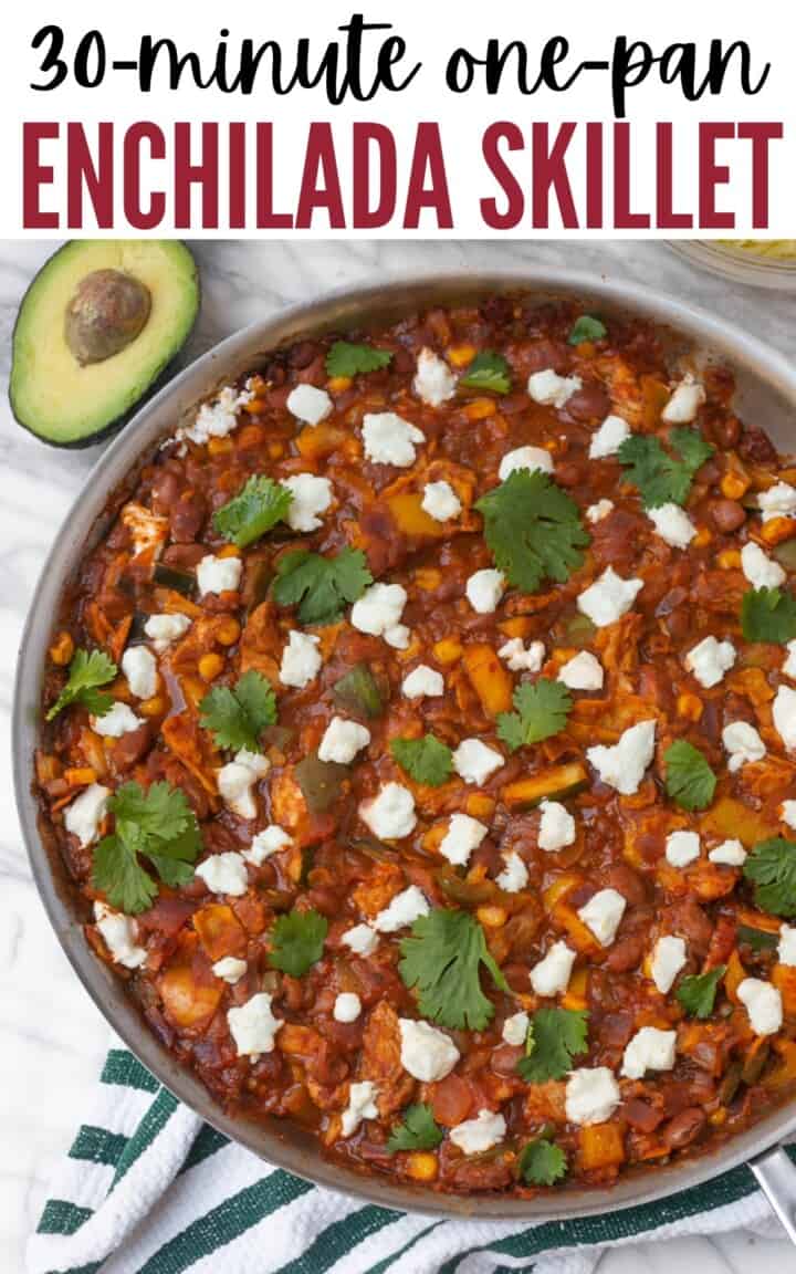 30Minute OnePan Chicken Enchilada Skillet Healthy Liv